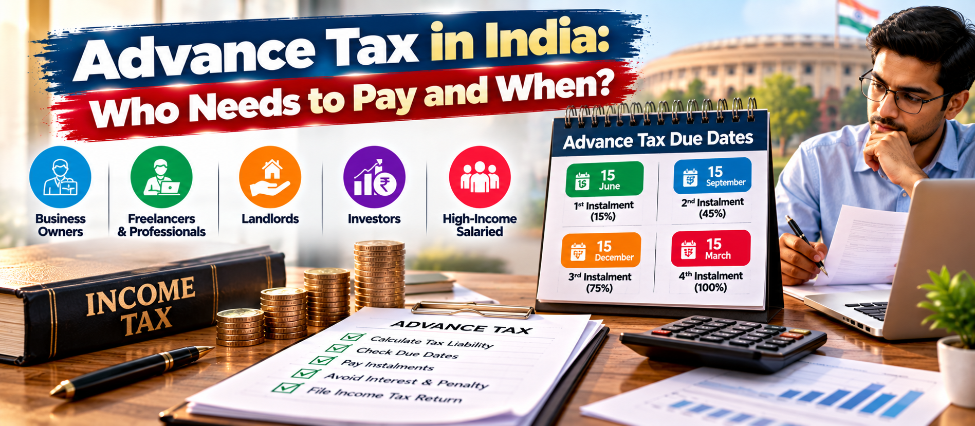 Advance Tax in India: Who Needs to Pay and When?